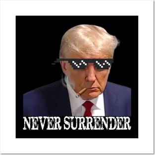 Never Surrender Pro Trump Vintage Legend Posters and Art